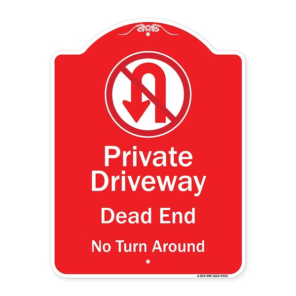 Signmission Private Driveway Dead End No Turn Around W/ Heavy-Gauge Aluminum Sign, 24" x 18", RW-1824-9924 A-DES-RW-1824-9924 - main